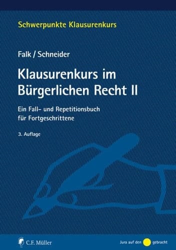 Klausurenkurs im Bürgerlichen Recht II ein Fall- und Repetitionsbuch für Fortgeschrittene