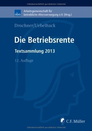 Die Betriebsrente Textsammlung 2013