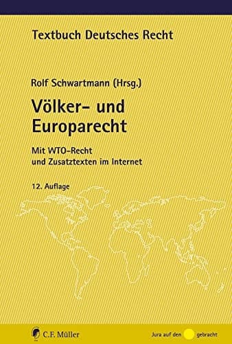 Völker- und Europarecht mit WTO-Recht und Zusatztexten im Internet