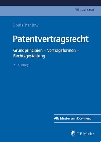 Patentvertragsrecht Grundprinzipien - Vertragsformen - Rechtsgestaltung