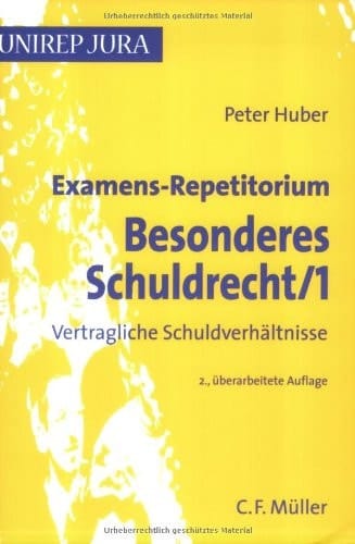 Examens-Repetitorium Besonderes Schuldrecht/1: Vertragliche Schuldverhältnisse (Unirep Jura)