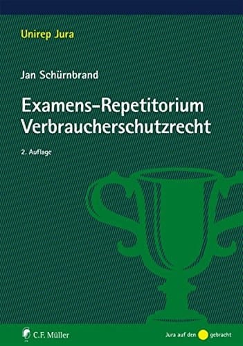 Examens-Repetitorium Verbraucherschutzrecht