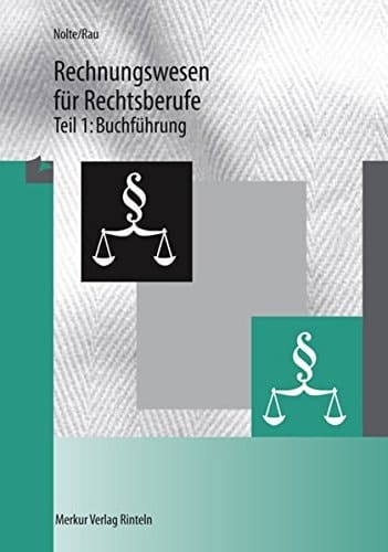 Rechnungswesen für Rechtsberufe, Tl.1, Buchführung