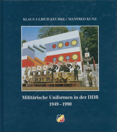 Militärische Uniformen in der DDR 1949 - 1990
