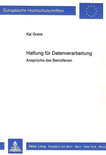 Haftung für Datenverarbeitung Ansprüche des Betroffenen
