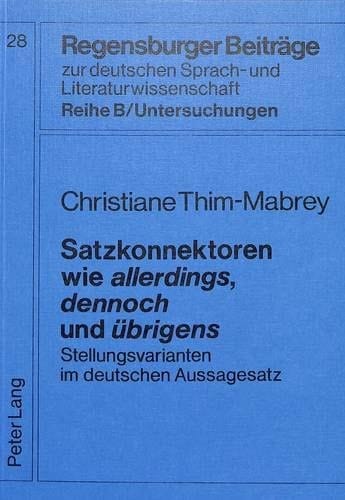 Satzkonnektoren wie allerdings, dennoch und übrigens Stellungsvarianten im deutschen Aussagesatz