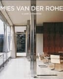 Mies van der Rohe 1886 - 1969 ; la struttura dello spazio