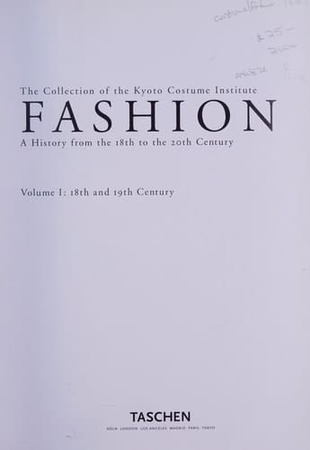 Fashion A History from the 18th to the 20th Century : the Collection of the Kyoto Costume Institute. 20th century