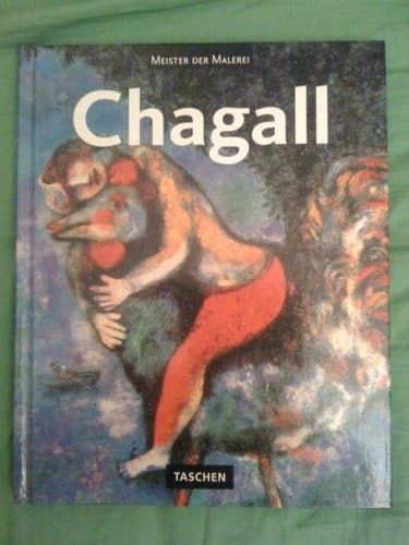 Marc Chagall 1887-1985 ; Malerei als Poesie
