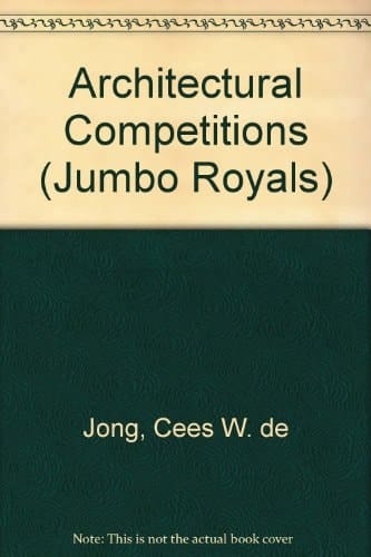 Architectural Competitions: 1792-1993 (Taschen Jumbo Series)