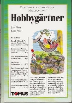 Das offizielle endgültige Handbuch für Hobbygärtner