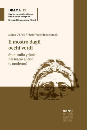 Il mostro dagli occhi verdi studi sulla gelosia nel teatro antico (e moderno)