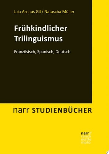 Frühkindlicher Trilinguismus Französisch, Spanisch, Deutsch