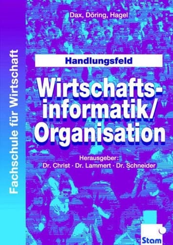 Handlungsfeld Wirtschaftsinformatik, Organisation