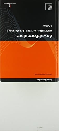AnwaltFormulare - Schriftsätze - Verträge - Erläuterungen