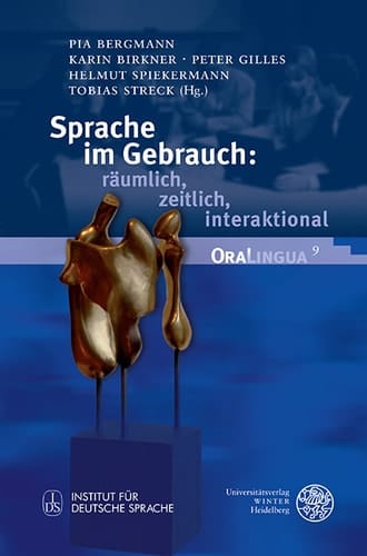 Sprache im Gebrauch: räumlich, zeitlich, interaktional Festschrift für Peter Auer