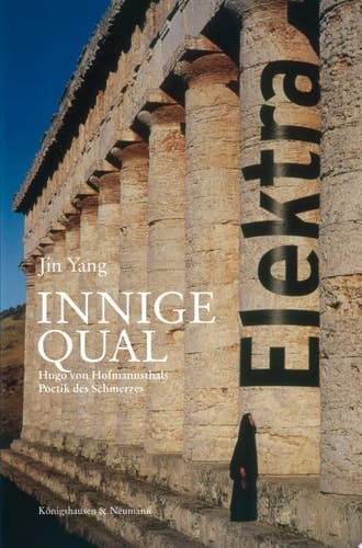 "Innige Qual" Hugo von Hofmannsthals Poetik des Schmerzes