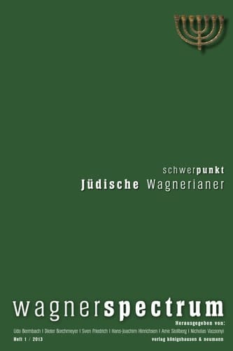 Wagnerspectrum Schwerpunkt Jüdische Wagnerianer
