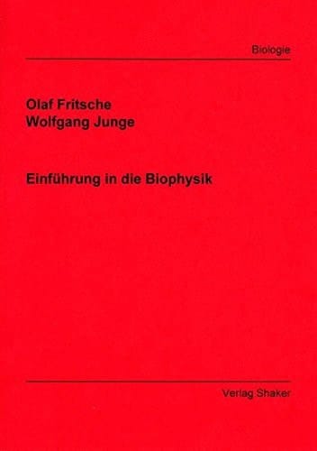 Einführung in die Biophysik