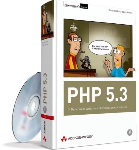 PHP 5.3 Dynamische Websites professionell programmieren