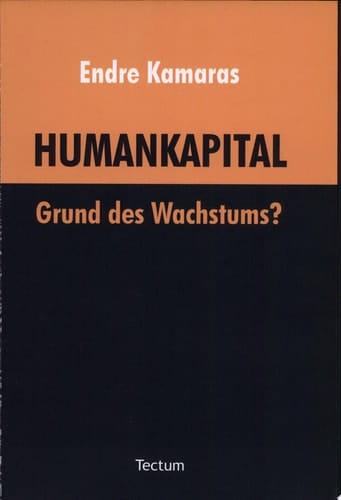 Humankapital Grund des Wachstums?