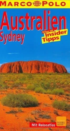 Australien, Sydney Reisen mit Insider-Tipps ; [mit Reiseatlas]