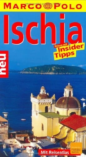 Ischia Reisen mit Insider-Tipps ; [neu ; mit Reiseatlas]
