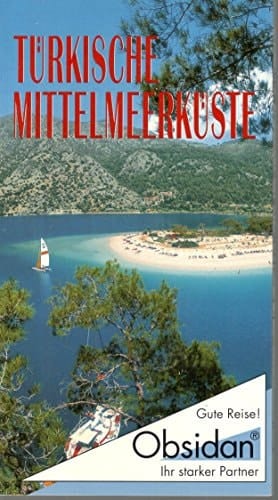 Türkische Mittelmeerküste Reisen mit Insider-Tipps ; [neu ; mit Reiseatlas]