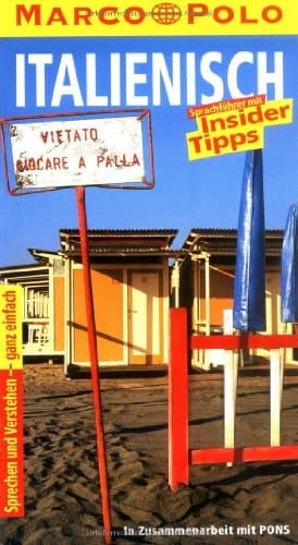 Italienisch Sprachführer mit Insider-Tipps ; [sprechen und verstehen - ganz einfach]