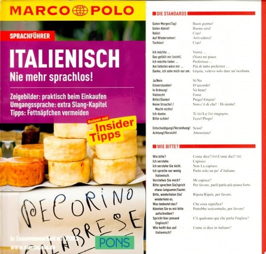 Italienisch Reisen mit Insider-Tipps ; [Sprachführer ; nie mehr sprachlos!]