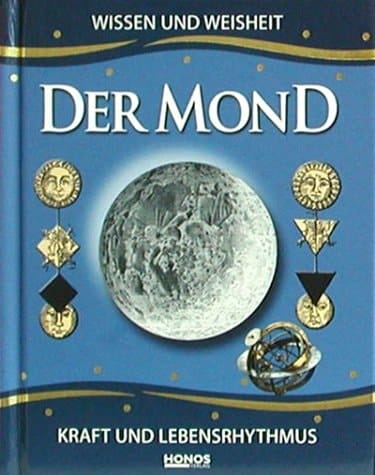 Der Mond Kraft und Lebensrhythmus