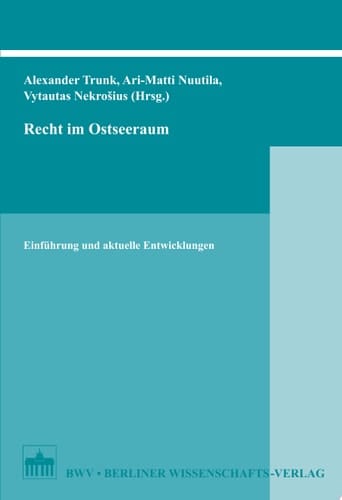 Recht im Ostseeraum Einführung und aktuelle Entwicklungen