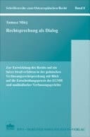 Rechtsprechung als Dialog Zur Entwicklung des Rechts auf ein faires Strafverfahren in der polnischen Verfassungsrechtsprechung mit Blick auf die Entscheidungspraxis des EGMR und ausländischer Verfassungsgerichte