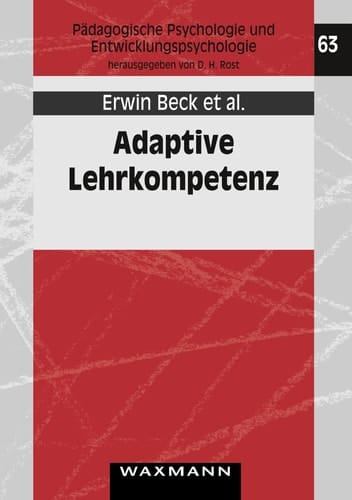 Adaptive Lehrkompetenz Analyse und Struktur, Veränderbarkeit und Wirkung handlungssteuernden Lehrerwissens