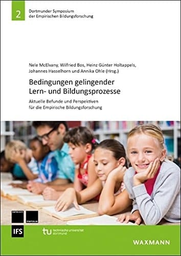 Bedingungen gelingender Lern- und Bildungsprozesse aktuelle Befunde und Perspektiven für die empirische Bildungsforschung