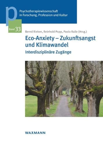 Eco-Anxiety - Zukunftsangst und Klimawandel interdisziplinäre Zugänge