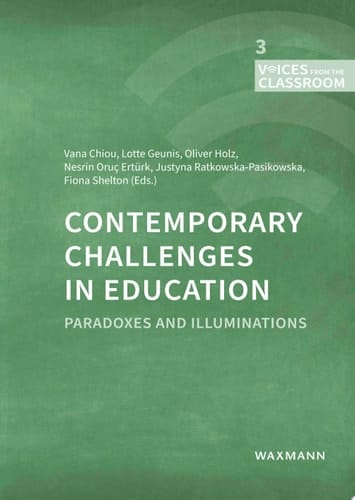 Contemporary Challenges in Education Paradoxes and Illuminations