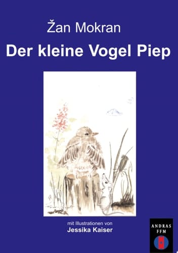 Der kleine Vogel Piep