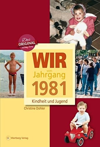 Wir vom Jahrgang 1981 Kindheit und Jugend