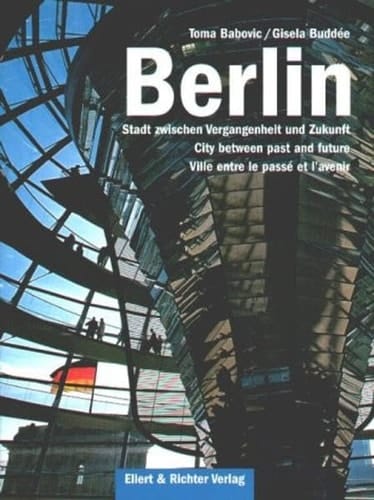 Berlin, city between past and future