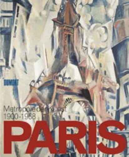 Paris - Metropole der Kunst 1900 - 1968