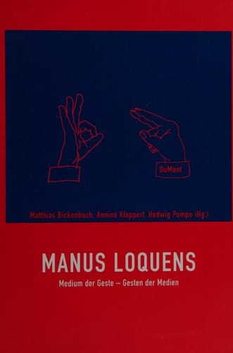 Manus Loquens. Medium der Geste - Geste der Medien