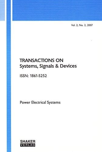 Transactions on Systems, Signals and Devices Vol. 2, No. 2 Power Electrical Systems. Volume 2, Number 2