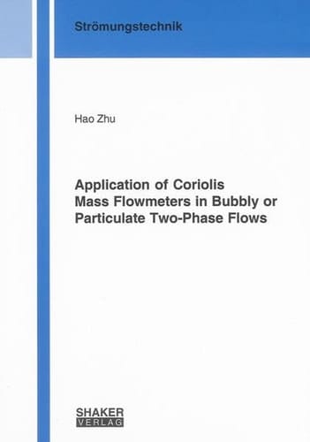 Application of Coriolis Mass Flowmeters in Bubbly Or Particulate Two-phase Flows