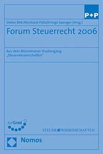 Forum Steuerrecht 2007 aus dem Münsteraner Studiengang "Steuerwissenschaften"