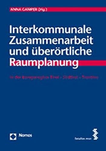 Interkommunale Zusammenarbeit und überörtliche Raumplanung in der Europaregion Tirol - Südtirol - Trentino