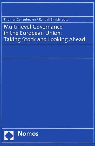 Multi-Level Governance in the European Union: Taking Stock and Looking Ahead
