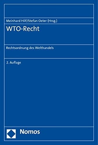 WTO-Recht Rechtsordnung des Welthandels