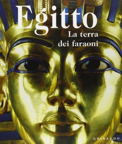 Egitto. La terra dei faraoni