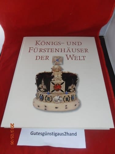 Königs- und Fürstenhäuser der Welt